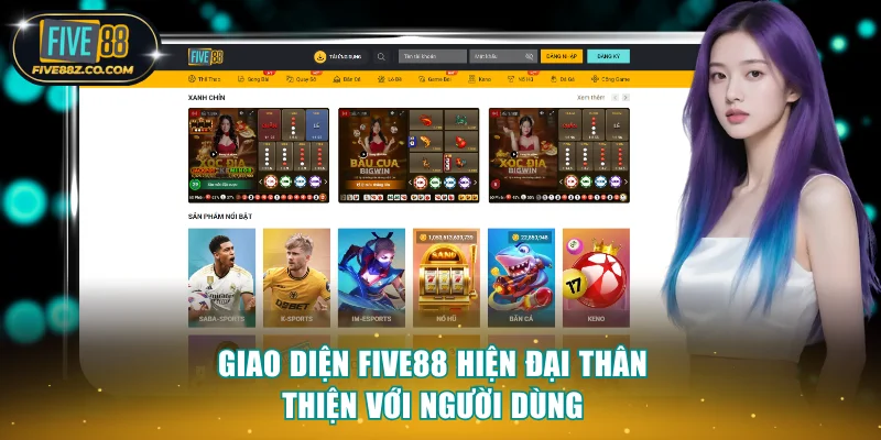 Giao diện FIVE88 hiện đại thân thiện với người dùng